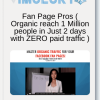 Fan Page Pros( Organic reach 1 Million people in Just 2 days with ZERO paid traffic )