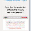 GKIC Dan Kennedy Fast Implementation Bootcamp Audio