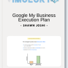 Google My Business Execution Plan