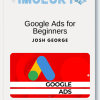 Josh George Google Ads for Beginners
