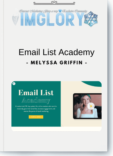 Melyssa Griffin Email List Academy
