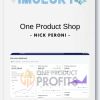 Nick Peroni - One Product Shop