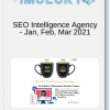 SEO Intelligence Agency Jan Feb Mar 2021