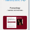 Tantric Activation Pussyology