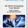 Tom Vizzini Kim Mcfarland 3D Mind Changing Your Mind