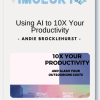 Using AI to 10X Your Productivity