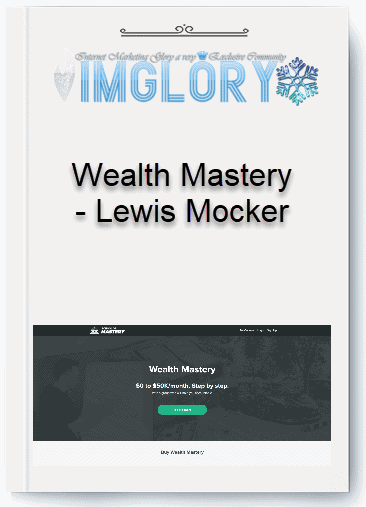 Wealth Mastery – Lewis Mocker