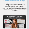 7 Figure Newsletters From Zero To Over 100K Monthly With Free Traffic