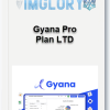 Gyana Pro Plan LTD