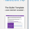 Lean Content Academy The Bullet Template