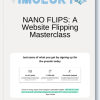 NANO FLIPS A Website Flipping Masterclass