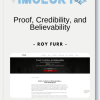 Roy Furr Proof Credibility and Believability