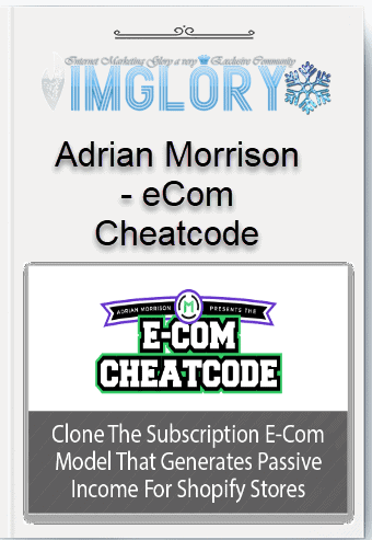 Adrian Morrison – eCom Cheatcode