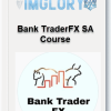 Bank TraderFX SA Course