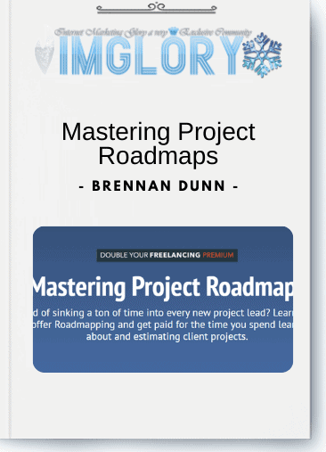 Brennan Dunn - Mastering Project Roadmaps