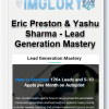 Eric Preston & Yashu Sharma – Lead Generation Mastery