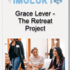 Grace Lever – The Retreat Project