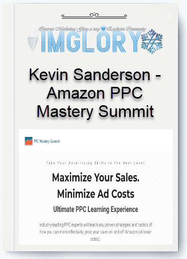 Kevin Sanderson – Amazon PPC Mastery Summit