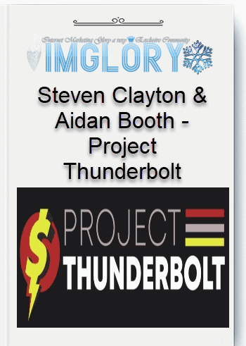Steven Clayton & Aidan Booth – Project Thunderbolt