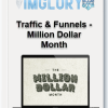 Traffic & Funnels – Million Dollar Month