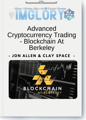 Advanced Cryptocurrency Trading - Blockchain At Berkeley