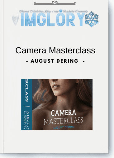 August Dering - Camera Masterclass