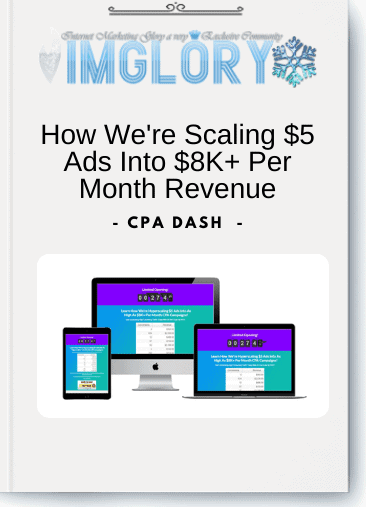 CPA Dash - How We're Scaling $5 Ads Into $8K+ Per Month Revenue