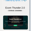 Chirag Sharma – Ecom Thunder 2.0