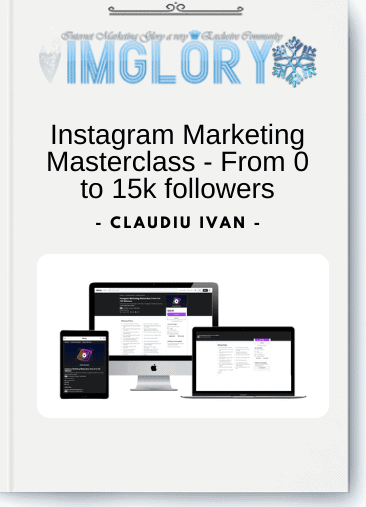 Instagram Marketing Masterclass - From 0 to 15k followers