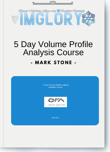 Mark Stone - 5 Day Volume Profile Analysis Course