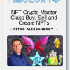 NFT Crypto Master Class Buy, Sell and Create NFTs
