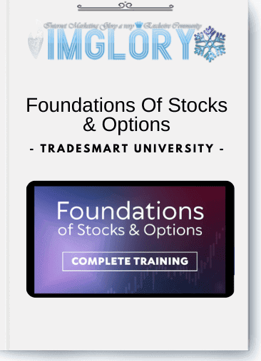 TradeSmart University - Foundations Of Stocks & Options