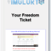 Your Freedom Ticket