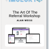 Alan Weiss - The Art Of The Referral Workshop