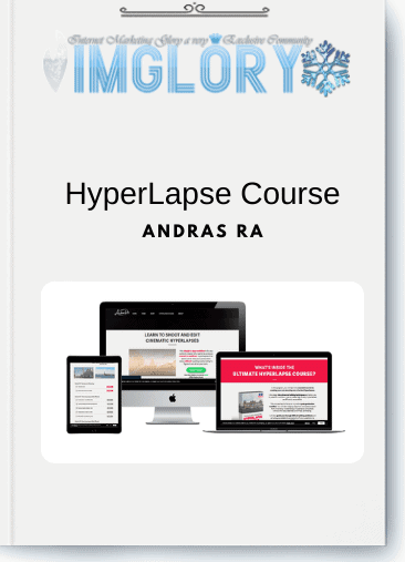 Andras Ra - HyperLapse Course