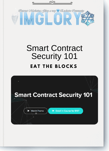 Eat The Blocks – Smart Contract Security 101