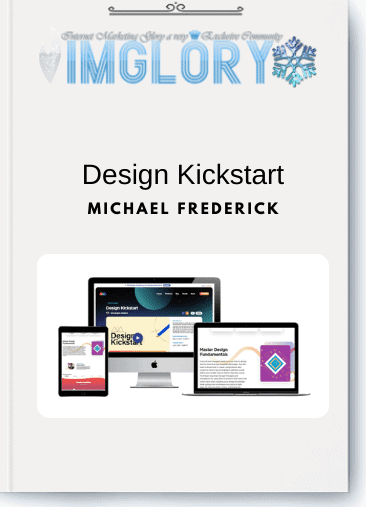 Michael Frederick - Design Kickstart