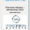 Precision Market – Mentorship 2022