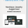 Ronnie McKenzie - Necklace Jewelry Juggernaut