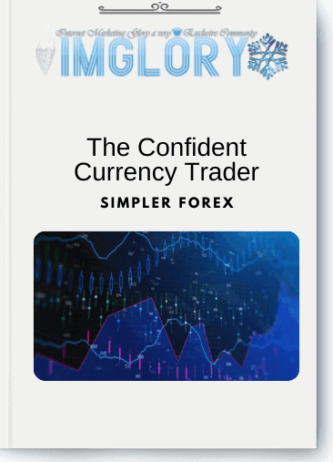 Simpler Forex - The Confident Currency Trader