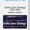 Simpler Trading - Strike Zone Strategy 2021 Elite