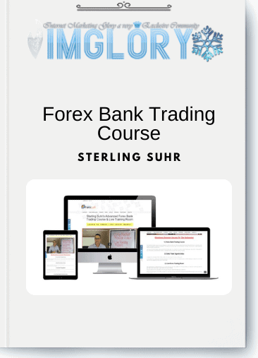 Sterling Suhr - Forex Bank Trading Course
