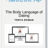 Tonya Reiman - The Body Language of Dating