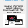 Whrite Emmanuel – Instagram Unchained – Latest Instagram Marketing Hacks 2021