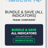 BUNDLE & SAVE (ALL INDICATORS) By Trade Confident