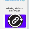 Chris Palmer – Indexing Methods