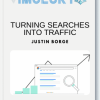 Justin Borge – TURNING SEARCHES INTO TRAFFIC