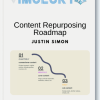 Justin Simon - Content Repurposing Roadmap