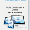 Philip Johansen – Profit Dominator + OTOs