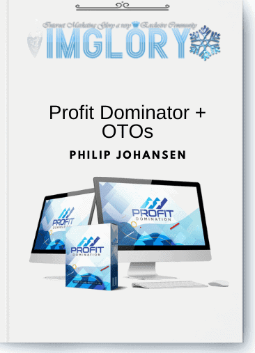 Philip Johansen – Profit Dominator + OTOs